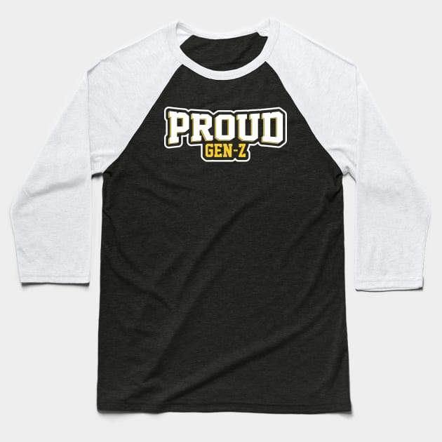 Proud Gen-Z Baseball T-Shirt by UrbanLifeApparel